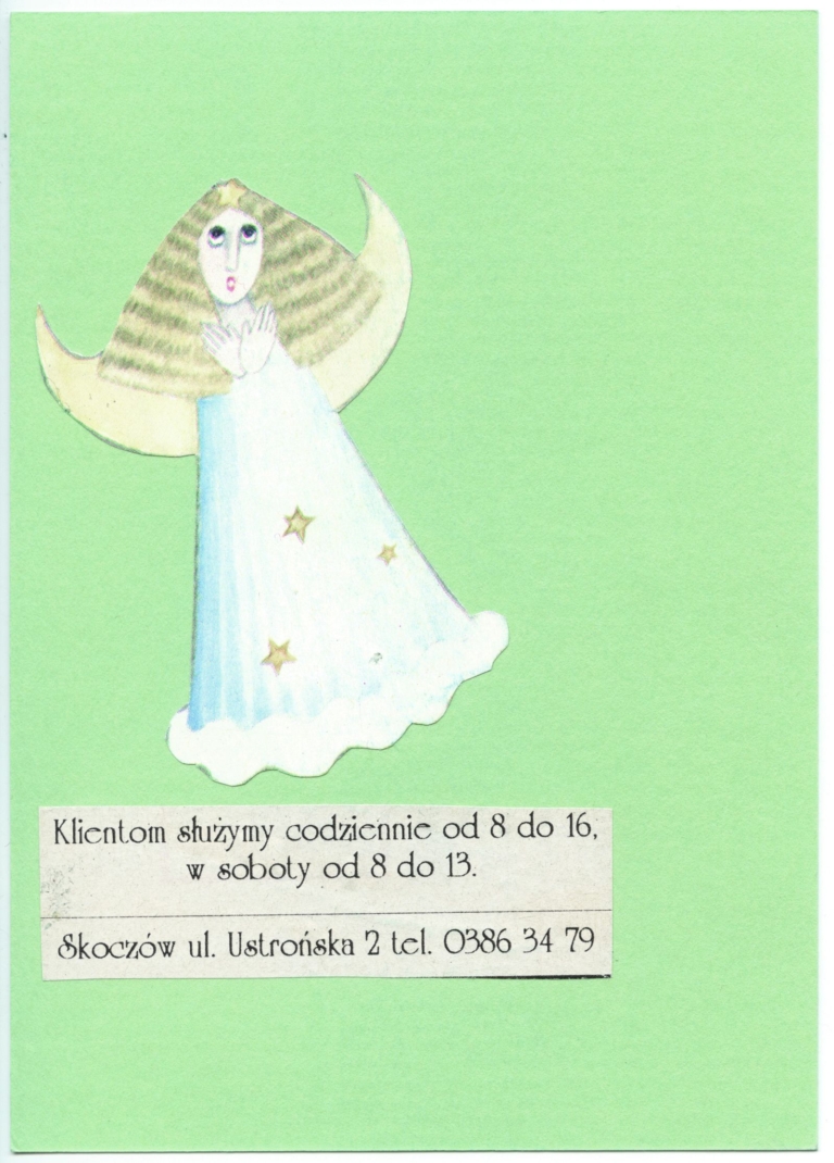 wycinanka Wisławy Szymborskiej: na zielonym tle naklejony aniołek ze złotymi włosami i w białek sukience w złote gwiazdki. Pod aniołkiem widnieje napis: klientom służymy codziennie od 8 do 16.