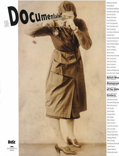 Grafika produktu: She-Documentalists Polish Women Photographers of the 20th Century 