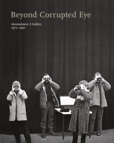 Grafika produktu: Beyond Corrupted Eye. Akumulatory 2 Gallery, 1972–1990