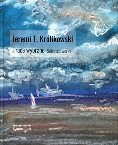 Grafika produktu: Jeremi T. Królikowski. Prace wybrane. Selected works