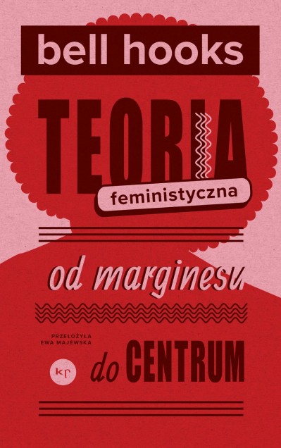 Grafika produktu: Feminist Theory: From Margin to Center