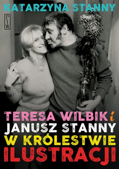 Grafika produktu: Teresa Wilbik i Janusz Stanny w królestwie ilustracji