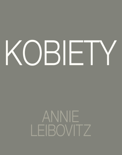 Grafika produktu: Annie Leibovitz. Kobiety