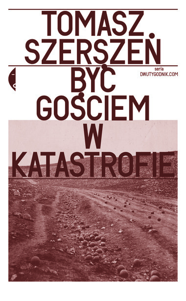 Grafika produktu: Być gościem w katastrofie