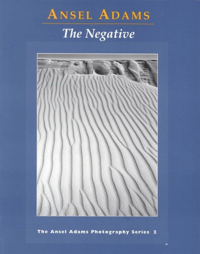Grafika produktu: The Negative. The Ansel Adams Photography Series 2