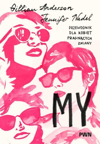 Grafika produktu: My. Przewodnik dla kobiet pragnących zmiany