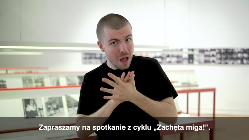 Zachęta Signs!  (in Polish Sign Language)