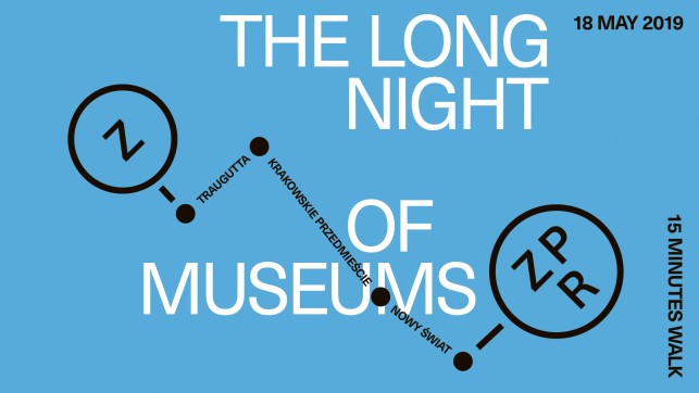 The Long Night of Museums at Zachęta & Zachęta Project Room