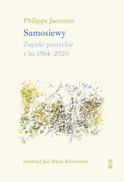 Philippe Jaccottet. Samosiewy 