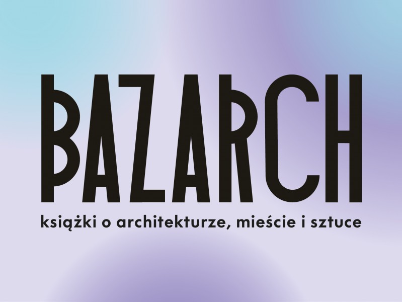Lary i penaty – spotkanie w czasie BAZARCH