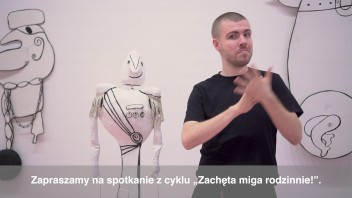 Grafika wydarzenia: Zachęta Signs! Family workshops (in Polish Sign Language)