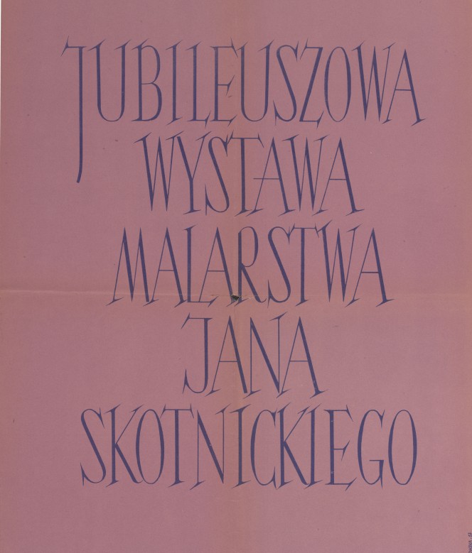 Jan Skotnicki. Wystawa jubileuszowa, malarstwo, akwarele, grafika, rysunek