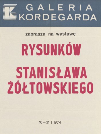 Grafika do wystawy Stanisław Żółtowski                                                                                                                                                                                                                      