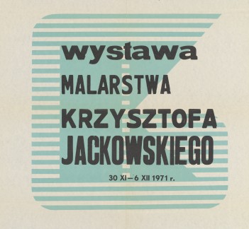 Grafika do wystawy Krzysztof Jackowski                                                                                                                                                                                                                                 