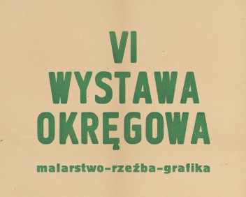Grafika do wystawy VI Wystawa Okręgu Warszawskiego ZPAP                                                                                                                                                                                      