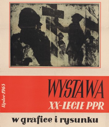 Grafika do wystawy The 20th anniversary of the Polish Workers' Party in graphics and drawings