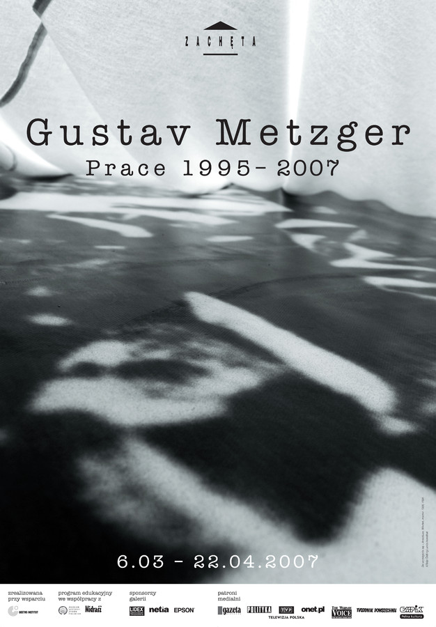Grafika obiektu: Gustav Metzger. Prace 1995-2007