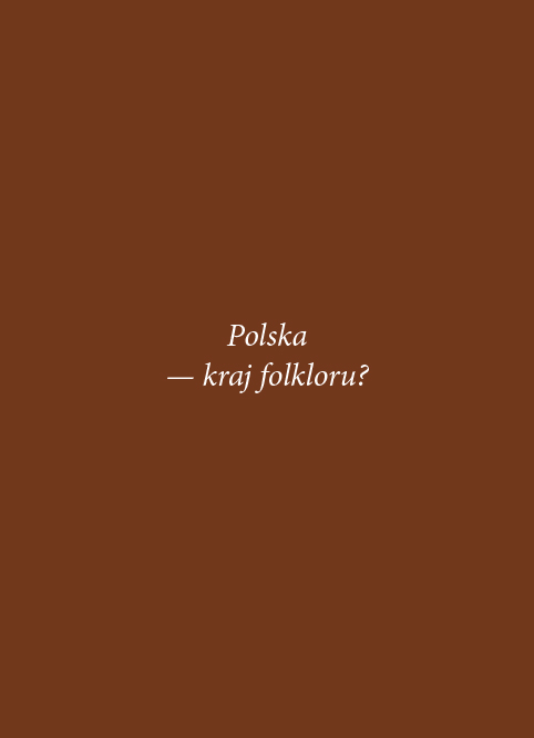Grafika obiektu: Polska — kraj folkloru?
