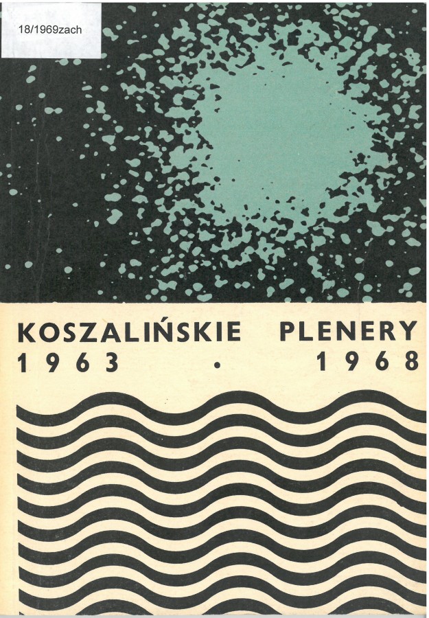 Grafika obiektu: Koszalińskie plenery 1963-1968, malarstwo