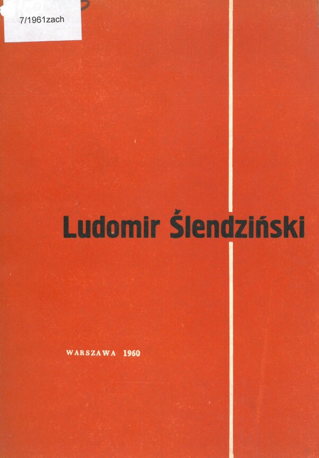 Grafika obiektu: Wystawa prac Ludomira Ślendzińskiego 