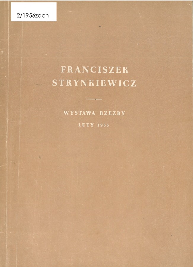 Grafika obiektu: Franciszek Strynkiewicz. Wystawa rzeźby