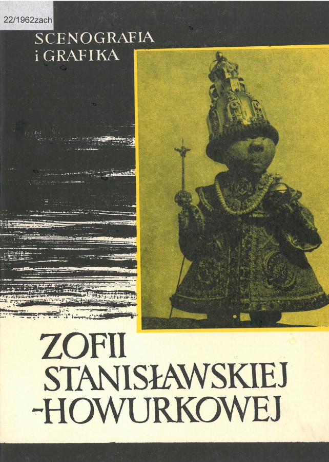 Grafika obiektu: Zofia Stanisławska-Howurkowa (1895-1960). Scenografia i grafika