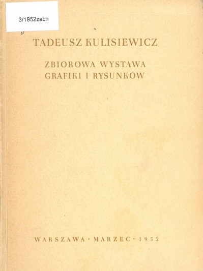 Grafika obiektu: Tadeusz Kulisiewicz. Zbiorowa wystawa grafiki i rysunków