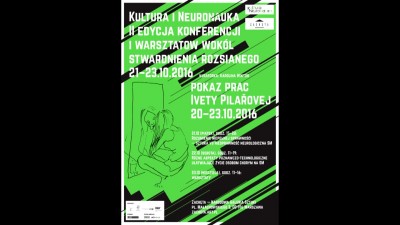 Grafika obiektu: Iveta Pilařová. Show within Culture and Neuroscience conference