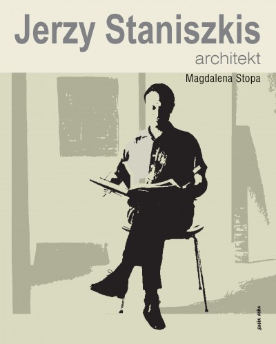 Grafika obiektu: Jerzy Staniszkis. Architekt.