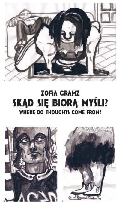 Grafika obiektu: Zofia Gramz. Where Do Thoughts Come From?
