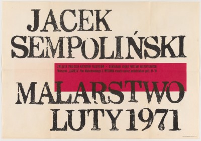 Na białym tle czarny duży napis w pionie: Jacek Sempoliński Malarstwo Luty 1971. Na środku ciemnoróżowy prostokąt z czarnymi napisami.