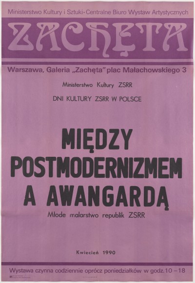 Fioletowy afisz z czarnymi napisami, m.in. Między modernizmem a awangardą i stylizowany napis: Zachęta.