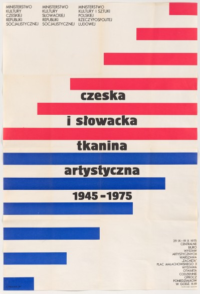 Czerwone i niebieskie poziome pasy różnej długości, między nimi napis: czeska i słowacka tkanina artystyczna 1945-1975.