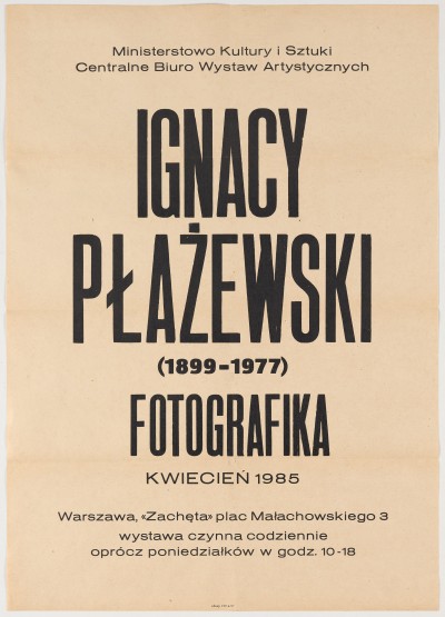 Afisz. Na pożółkłym tle czarne napisy m.in. Ignacy Płażewski Fotografika.