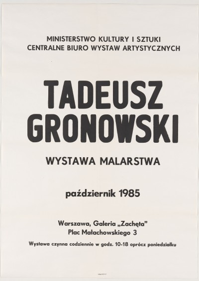 Afisz. Na białym tle czarne napisy m.in. Tadeusz Gronowski wystawa malarstwa.