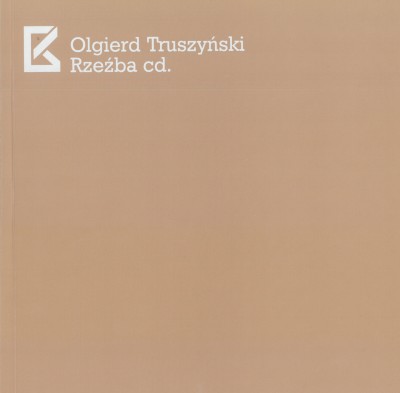 Grafika produktu: Olgierd Truszyński. Rzeźba