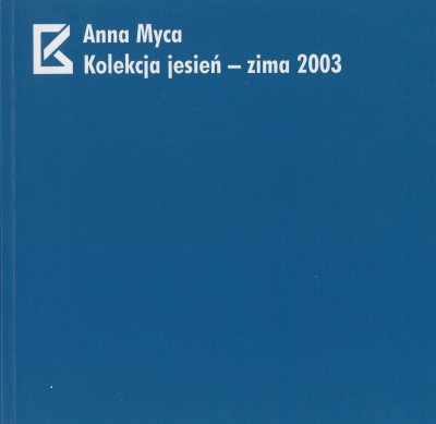 Grafika produktu: Anna Myca. Autumn - winter 2003 collection