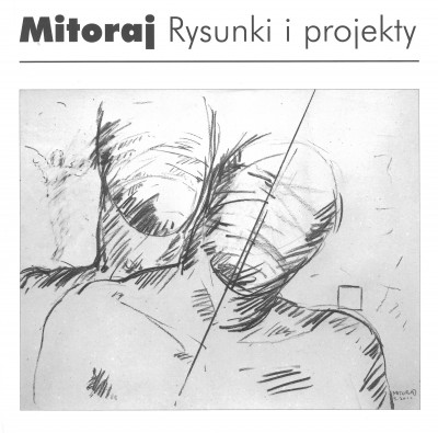 Grafika produktu: Mitoraj. Rysunki i projekty