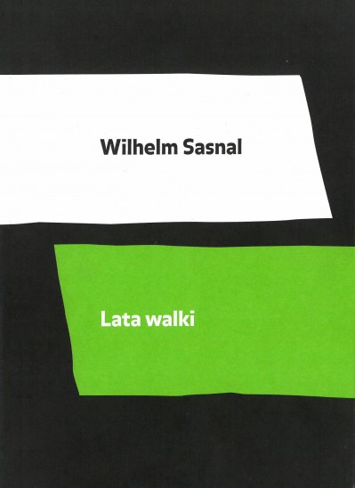 Grafika produktu: Wilhelm Sasnal. Lata walki