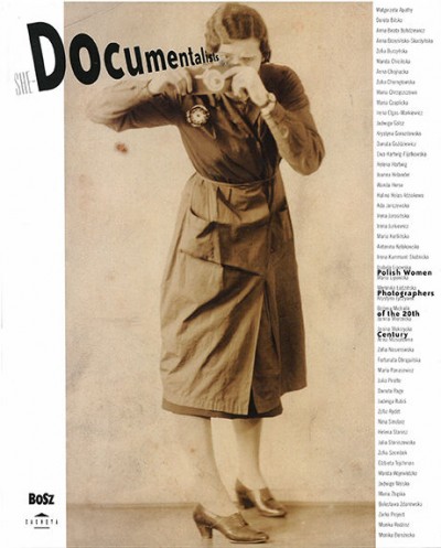 Grafika produktu: She-Documentalists - Polish Women Photographers of the 20th Century