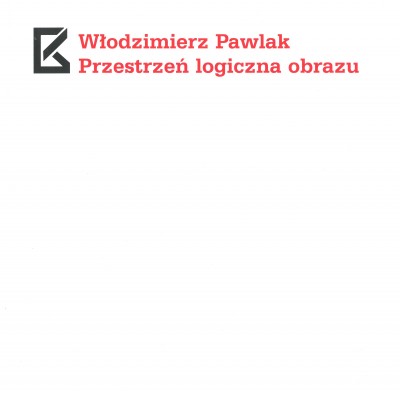 Grafika produktu: Włodzimierz Pawlak. Przestrzeń logiczna obrazu