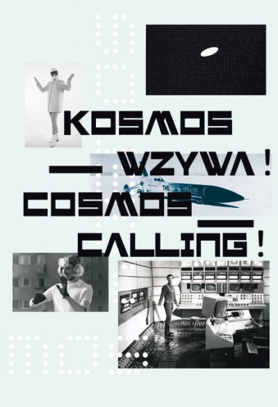Grafika produktu: Kosmos wzywa! Sztuka i nauka w długich latach sześćdziesiątych